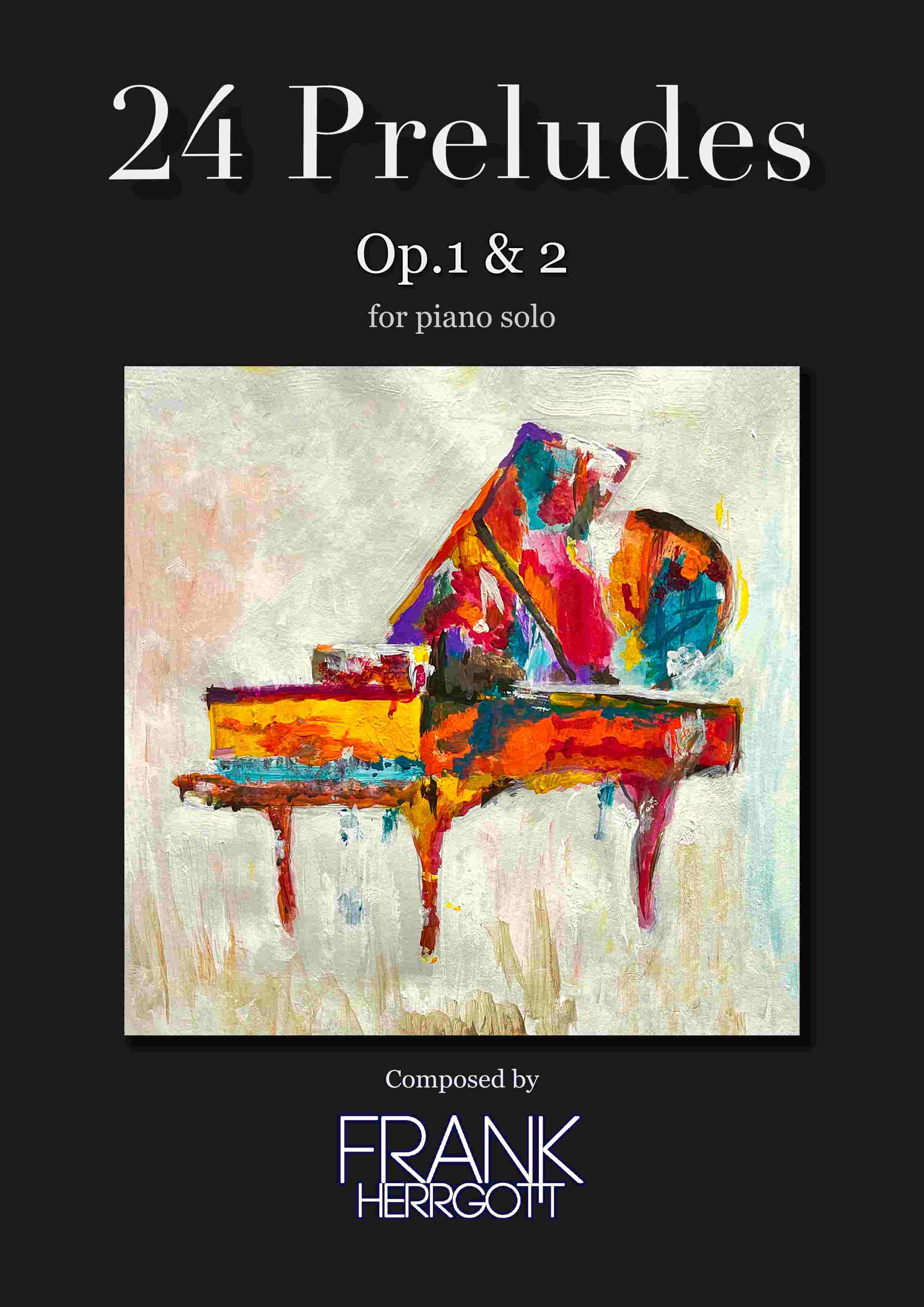 24 Piano Preludes – Op. 1 & 2